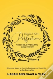 Selection Perfection