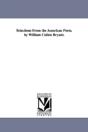 Selections From The American Poets. By William Cullen Bryant. - Preview