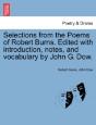 Selections From The Poems Of Robert Burns. Edited With Introduction, Notes, And Vocabulary By John G. Dow. - Preview