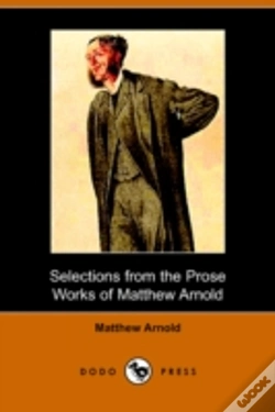 Capa do artigo Selections From The Prose Works Of Matthew Arnold (Dodo Press)
