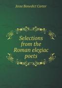 Selections From The Roman Elegiac Poets