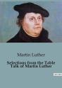 Selections From The Table Talk Of Martin - Preview