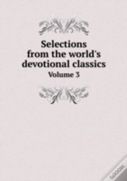 Capa do artigo Selections From The World'S Devotional Classics Volume 3