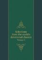 Selections From The World'S Devotional Classics Volume 5 - Preview