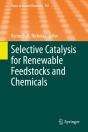 Selective Catalysis For Renewable Feedstocks And Chemicals - Preview