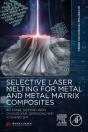 Selective Laser Melting For Metal And Metal Matrix Composites - Preview