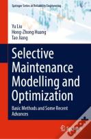 Selective Maintenance Modelling And Optimization