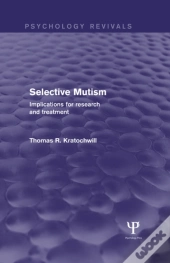Selective Mutism (Psychology Revivals)