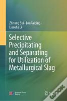 Selective Precipitating And Separating For Utilization Of Metallurgical Slag