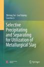 Selective Precipitating And Separating For Utilization Of Metallurgical Slag - Preview