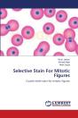 Selective Stain For Mitotic Figures - Preview