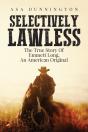 Selectively Lawless - Preview