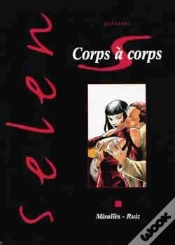 Capa do artigo Selen Tome 17 : Corps À Corps