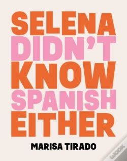 Capa do artigo Selena Didn'T Know Spanish Either