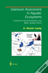Selenium Assessment In Aquatic Ecosystems