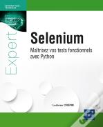 Selenium : Maîtrisez Vos Tests Fonctionnels Avec Python