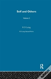 Self And Others: Selected Works Of R D Laing Vol 2