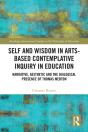 Self And Wisdom In Arts-Based Contemplative Inquiry In Education - Preview