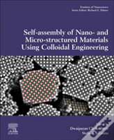 Self-Assembly Of Nano- And Micro-Structured Materials Using Colloidal Engineering