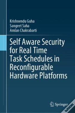 Capa do artigo Self Aware Security For Real Time Task Schedules In Reconfigurable Hardware Platforms