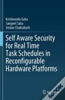 Self Aware Security For Real Time Task Schedules In Reconfigurable Hardware Platforms