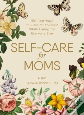 Self-Care For Moms