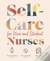 Self-Care For New And Student Nurses