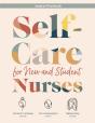 Self-Care For New And Student Nurses Student Workbook - Preview