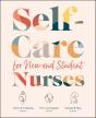 Self-Care For New And Student Nurses - Preview