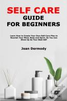 Self Care Guide For Beginners