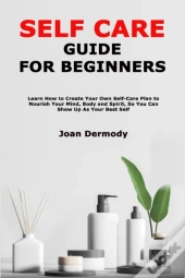 Self Care Guide For Beginners