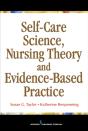 Self-Care Science, Nursing Theory And Evidence-Based Practice - Preview