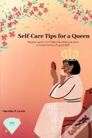 Self-Care Tips For A Queen