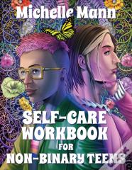 Self-Care Workbook For Non-Binary Teens
