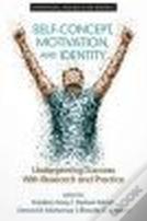 Self-Concept, Motivation And Identity