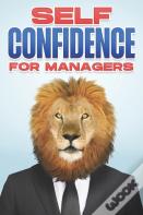 Self Confidence For Managers