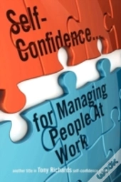 Self-Confidence...For Managing People At Work