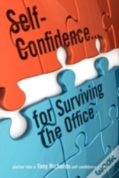 Self-Confidence...For Surviving The Office