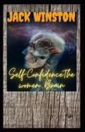Self-Confidencethe Women  Brain
