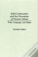 Self-Construction And The Formation Of Human Values