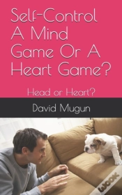 Capa do artigo Self-Control A Mind Game Or A Heart Game?