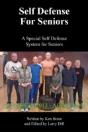 Self Defense For Seniors: A Special Self Defense System For Seniors - Preview