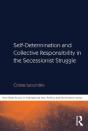 Self-Determination And Collective Responsibility In The Secessionist Struggle - Preview