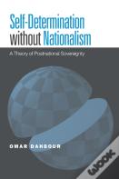 Self-Determination Without Nationalism