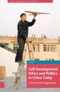 Self-Development Ethics And Politics In China Today - Preview