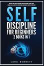 Self-Discipline For Beginners: 2 Books I - Preview