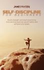 Self-Discipline For Beginners - Preview