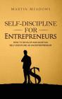 Self-Discipline For Entrepreneurs - Preview