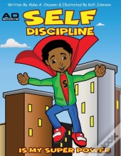 Self Discipline Is My Superpower