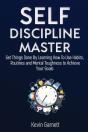 Self-Discipline Master: How To Use Habit - Preview